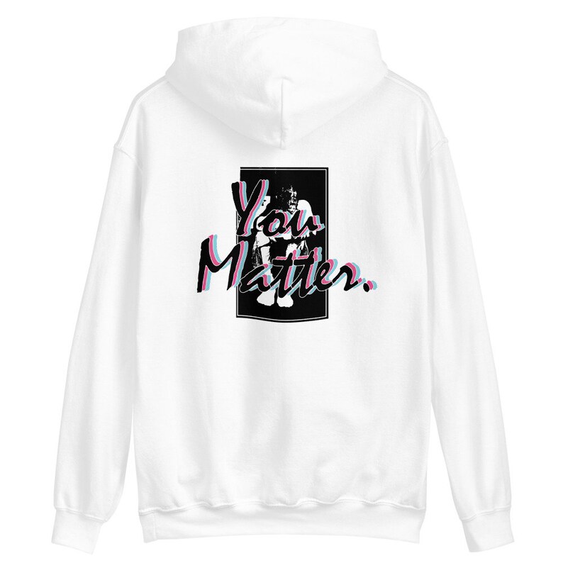 You Matter Hoodie Etsy
