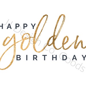 Golden birthday poster, golden birthday sign, golden birthday, golden birthday decor, party printables