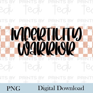 Guerrero de infertilidad a cuadros PNG, archivos Png para camisas, descarga digital de FIV, diseño de sublimación, archivo digital, diseño TTC, diseño guerrero.
