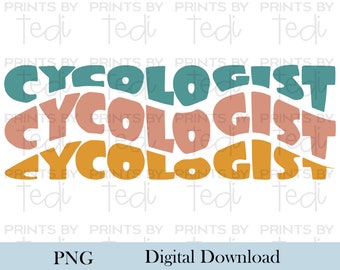 Cycologist boho lettering PNG, Biking & cycling digital download, stationary bike, PNG files for shirts, sublimation designs, Digital File