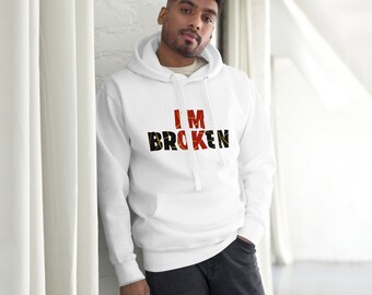 I’m OK Not Broken Mental Health Unisex Hoodie