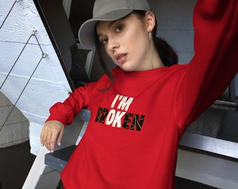 I’m OK not Broken Mental Health Unisex Sweatshirt
