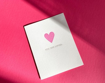 You Are Loved - Letterpress Greeting Card