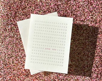 I Love You XO XO - Letterpress Greeting Card