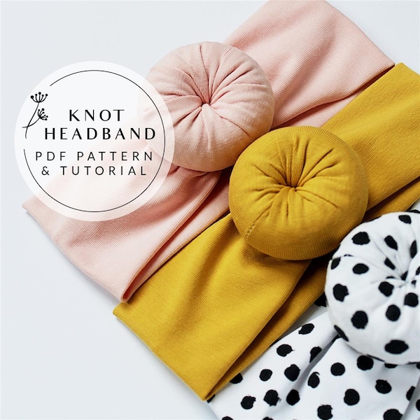 Baby - Adult Topknot Headband Pattern, Round Knot Headband Pattern, Top Knot Baby headband pattern, Bun headband Donut Headwrap PDF, Sewing