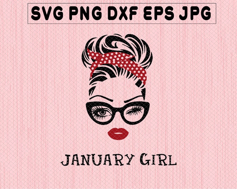 Download January Girl SVG Woman With Glasses Svg Printable Girl With | Etsy