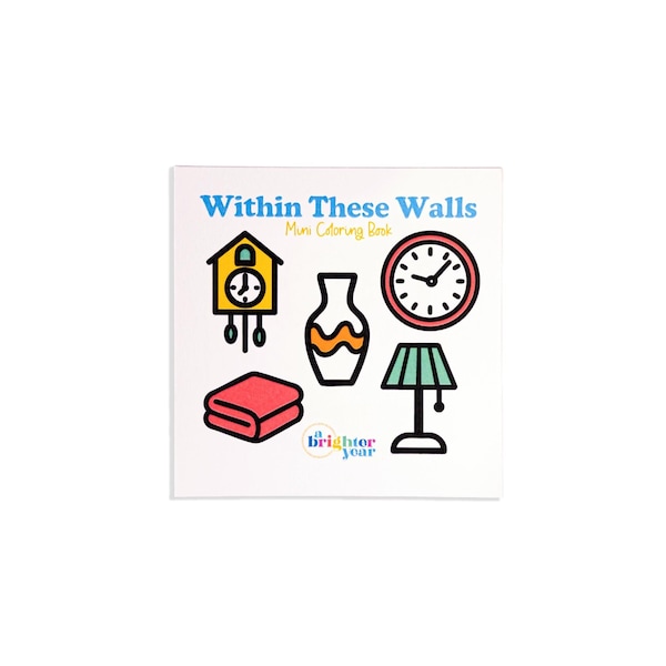 Within These Walls Mini Coloring Book - Homey Vibes, Nostalgic, Cozy, Coloring Gift, Housewarming