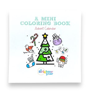 May include: A mini coloring book with a Christmas theme. The cover features a green Christmas tree, a stocking, candy canes, a bird, a gift bag, Christmas lights, and an elf. The text on the cover reads "A Mini Coloring Book" and "Advent Calendar".