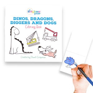 May include: A coloring book titled "Dinos, Dragons, Diggers and Dogs" with a black and white illustration of a dinosaur, a crane, a truck, and a dog. The book is open to a page with a black and white illustration of a dinosaur that is being colored blue.