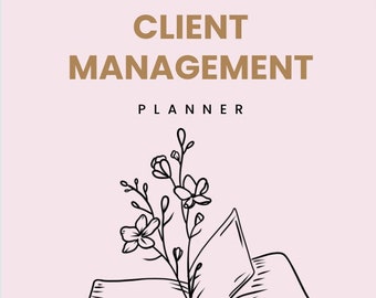 Digital Client Management Planner | Account Information | Order Form | Invoices | Progress Tracker | Project Planning | Focus Worksheets