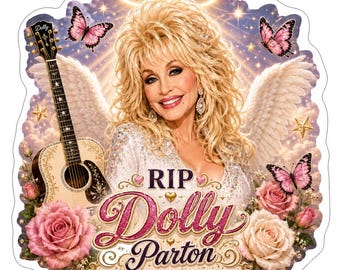 Dolly Parton Memorial Sticker – 3 Inch Waterproof Vinyl RIP Tribute Decal