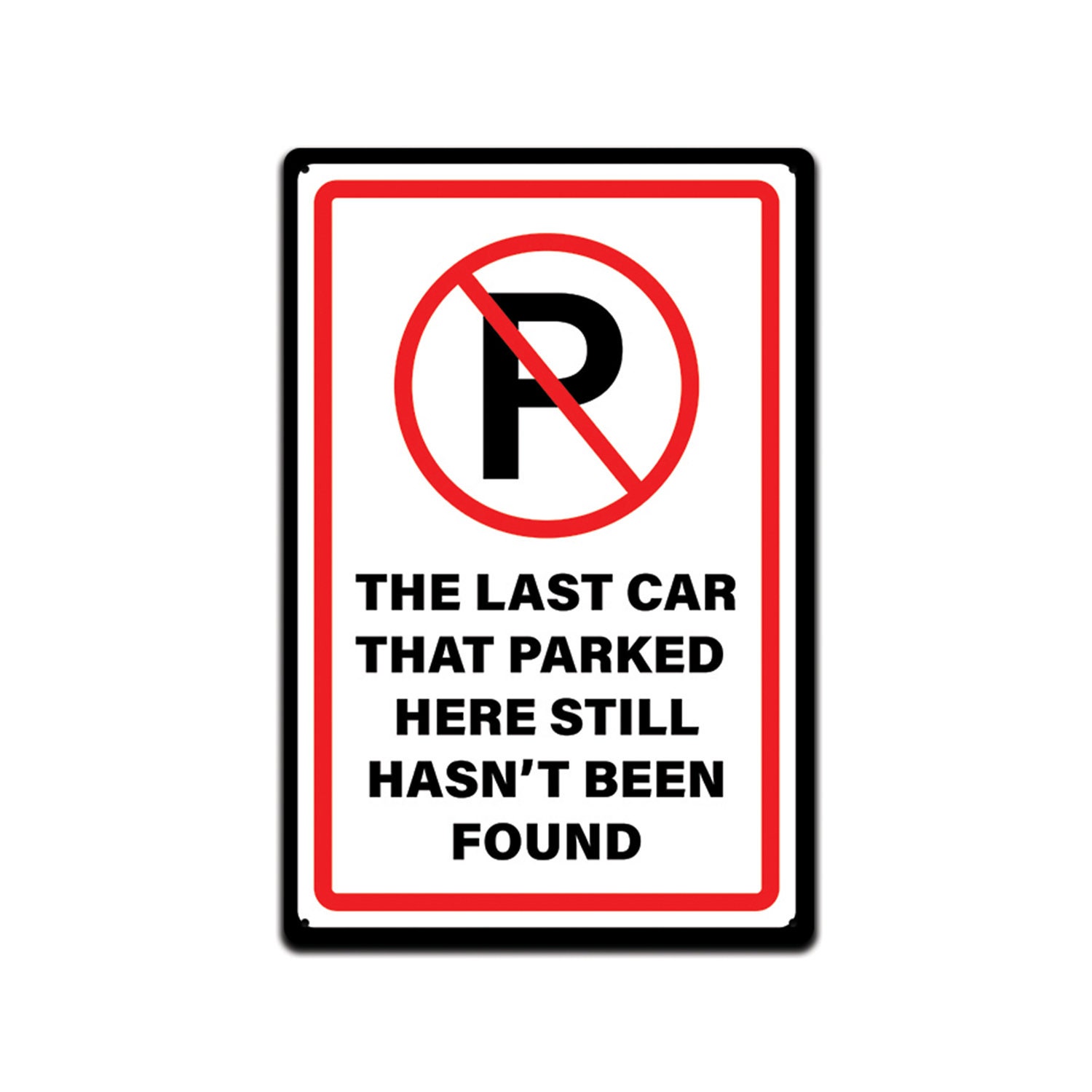 Funny No Parking Tin Sign: Garage, Driveway Decor (12x8 Inch