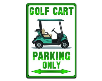 Golf Cart Parking Only Tin Sign: Man Cave Home Decor (12 x 8 in)