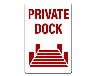 Private Dock Metal Sign: Lake House Decor (12 x 8 in.)