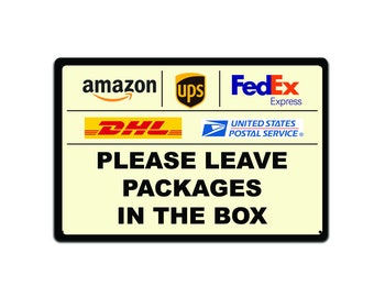 Please Leave Packages in the Box Metal Sign - Home Wall Decor (12 x 8 in.)