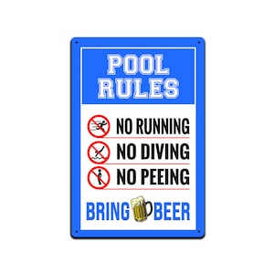 Pool Rules No Running No Diving No Peeing Bring Beer-These Signs Have A Retro, Rustic, and Vintage Look Made in the USA 12 x 8 in