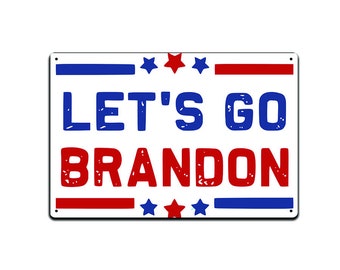 Tin Signs Man Cave Decor Metal Sign 12 x 8 in  Sign for Garage, Basement, Shed, Man Cave, FJB Lets Go Brandon Red White and Blue Stars