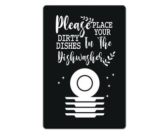 Tin Signs Home Wall Decor - Metal Sign 12 x 8 in. Please Place Your Dirty Dishes in The Dishwasher Black