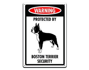 Boston Terrier Security Sign: Dog Owner Decor (12 x 8in)