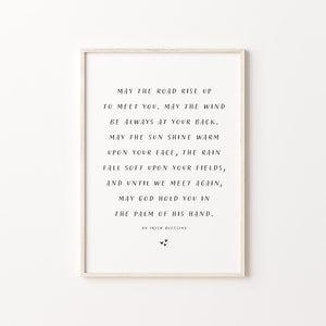 May the Road Rise Up to Meet You Irish Blessing Proverb Printable Love Family Guests Wall Art Digital Minimalist Quotes Modern Farmhouse