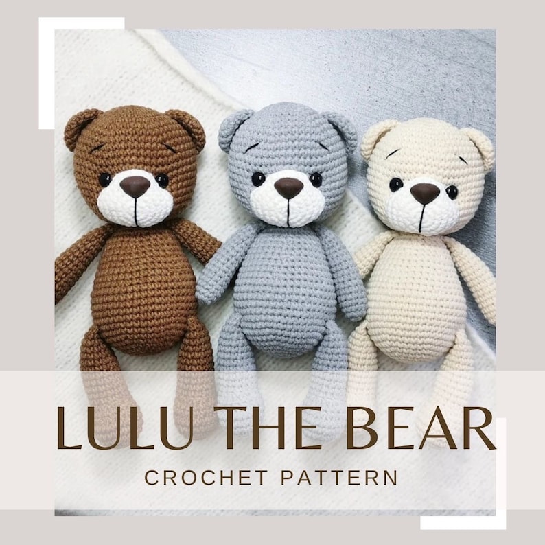 May include: Three crocheted teddy bears in brown, gray, and cream colors. The bears are sitting on a white blanket and the text "LULU THE BEAR CROCHET PATTERN" is displayed below them.