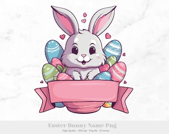 Sublimación de nombre de Pascua, PNG de Pascua para niñas, PNG de conejo de Pascua personalizado, PNG de Pascua personalizable, PNG de nombre de Pascua, añade tu propio diseño de texto