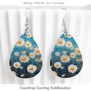 Daisy Earrings Png, Flower Earrings Png, Spring Teardrop Earrings Sublimation, Daisy Teardrop Earrings Png, Sublimation Earring Designs