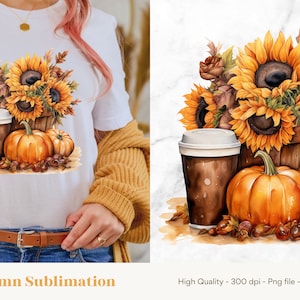 May include: A watercolor illustration of a fall-themed design featuring a cup of coffee, pumpkins, sunflowers, and leaves. The design is perfect for a t-shirt or other apparel.