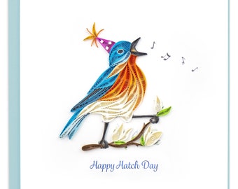 Quilled Happy Hatch Day Birthday Card, Happy Bird Day, singing birthday card, quirky gifts, punny,  bluebird print, script font, Bird Lover