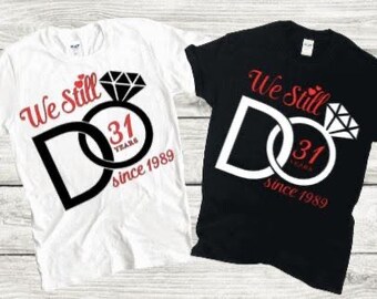 Matching We Still Do Shirts