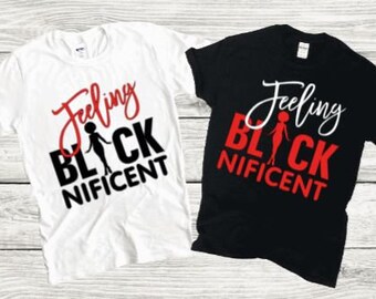 Feeling Black Nificent Shirt, Funny Shirts