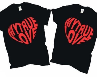 Matching My True Love Shirts
