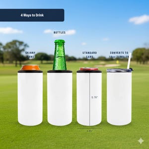 May include: Image showing four white drink holders with different uses: skinny cans, bottles, standard cans, and a 14oz tumbler. The standard can holder is 5.76 inches tall and 3.25 inches wide. The text at the top says "4 Ways to Drink."