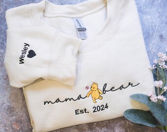 Custom Embroidered Sweatshirt for Mom, Sleeve Embroidered Sweatshirt, Mama EST , Custom Gift for Mom, Embroidered Mama Bear pooh shirt