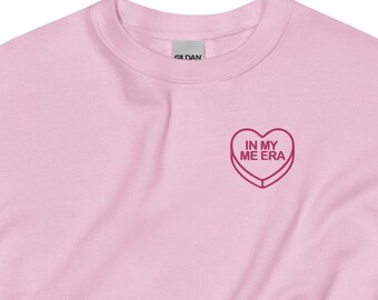 2025 Candy Heart Sweatshirt, In My ME ERA, Pink * Embroidered, 4B Movement Vday Valentine's Cute Vday Shirt It Girl Vday, 4 No's, Lysistrata