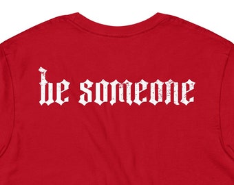 HTown + Be Something #htown #houstontx #houstonstrong #htx713 Impresión delantera y trasera / Camiseta unisex