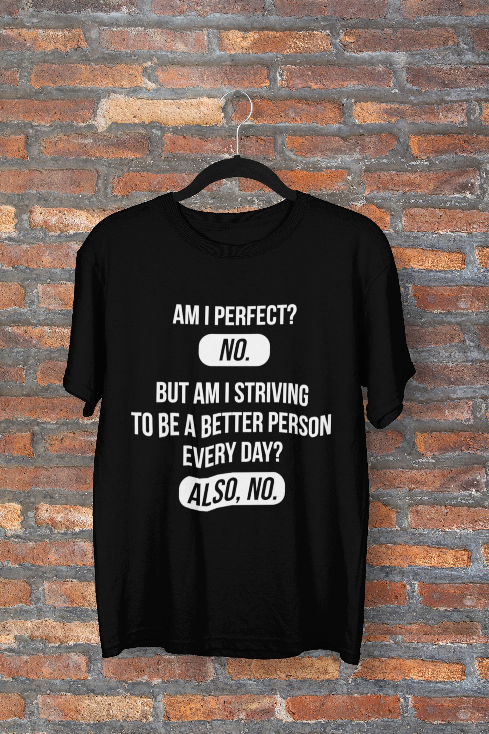 Am I Perfect NO. But Am I Striving to Be a Better Person - Etsy Australia