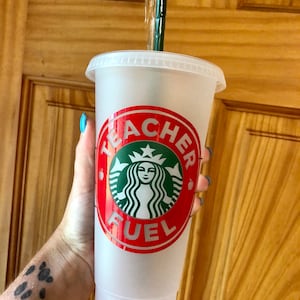 Teacher Fuel Starbucks Cup