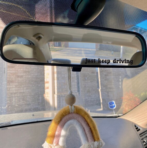 Just Keep Driving Car Mirror Decal, Car Mirror Sticker, Rear View