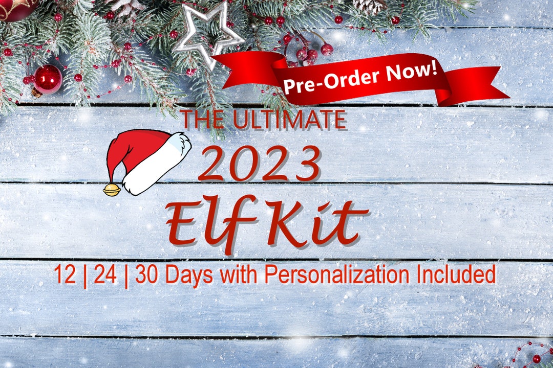2023 Personalized Elf Kit Elf Prop 2023 Kit 2023 Elf