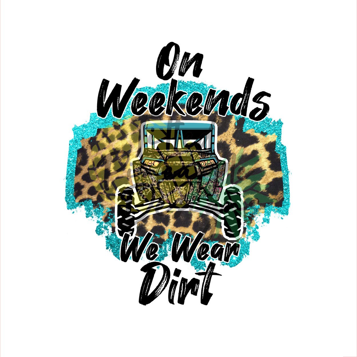 On Weekends We Wear Dirt RZR 4X4 Digital Design Transfer File PNG Wat…