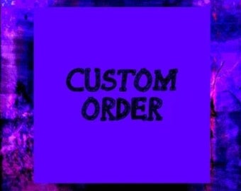 Custom Order S