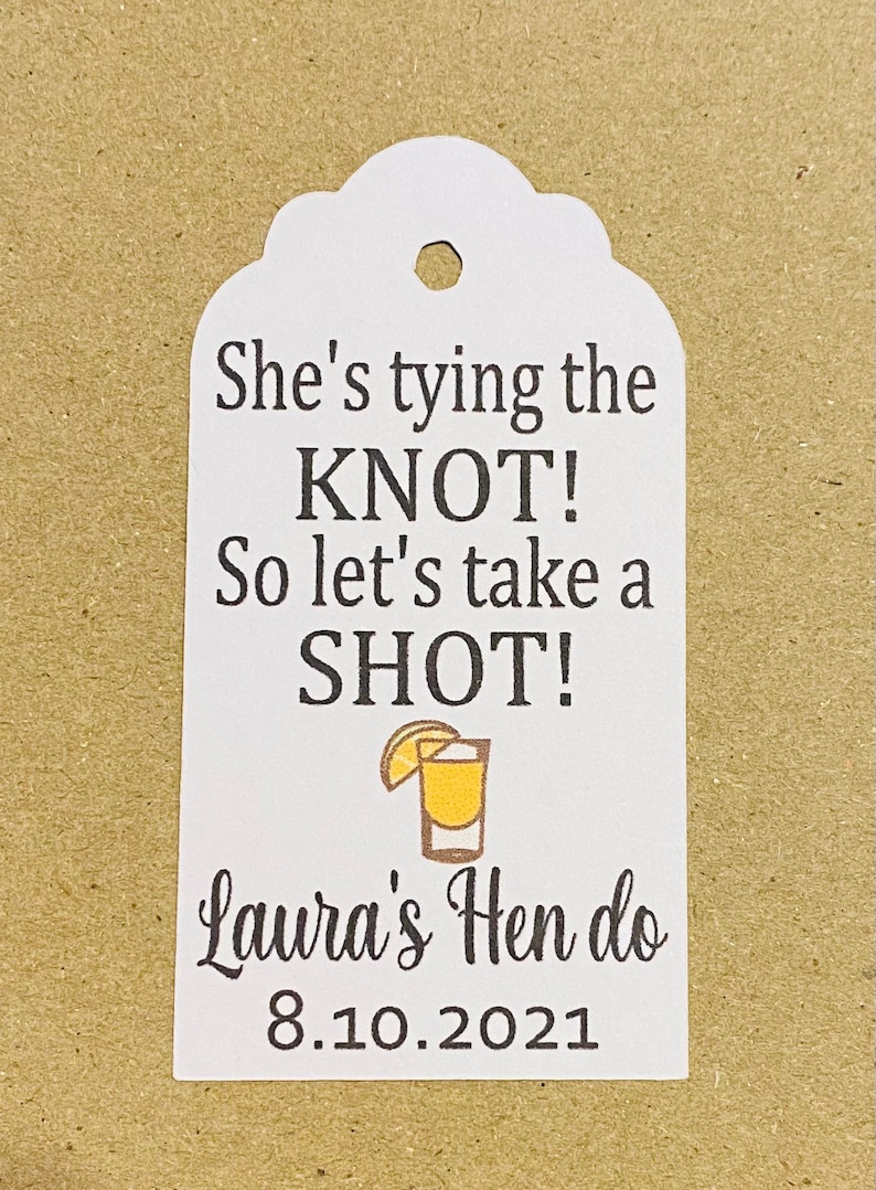 She's Tying The Knot, Let's Take A Shot Personalised Tags, Hen Do Tags, Hen Do Favours, Bridal shower tags, wedding party favours image 5