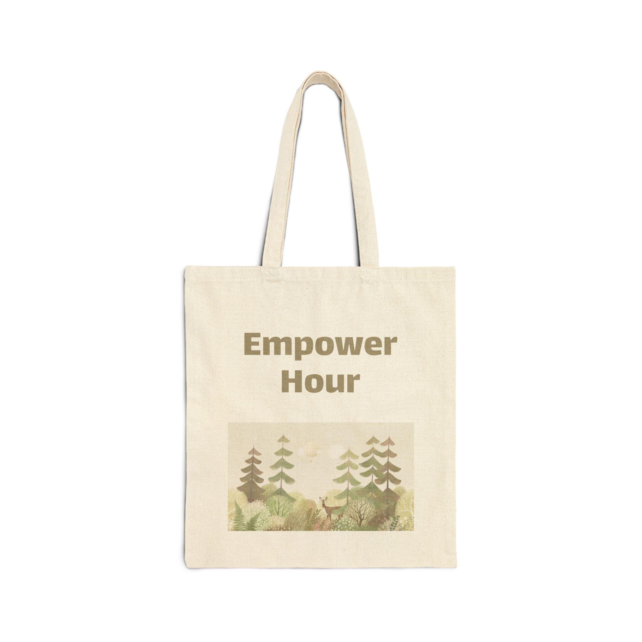 Empower Hour Cotton Canvas Tote Bag Eco-Friendly Bag for Nature Lovers