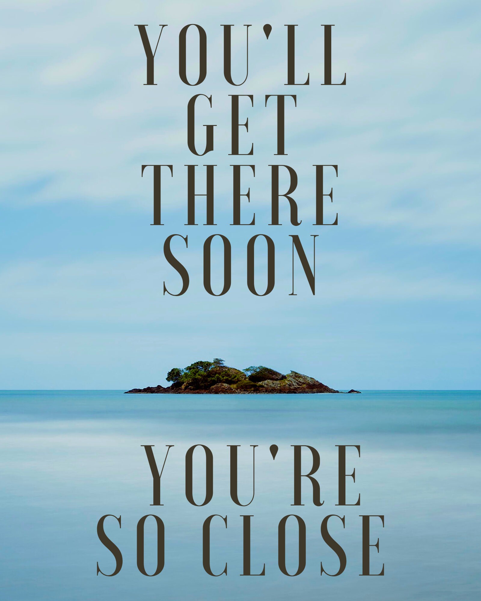 You Getting There You'll Get There Soon Motivational Poster. Work From Home and ...