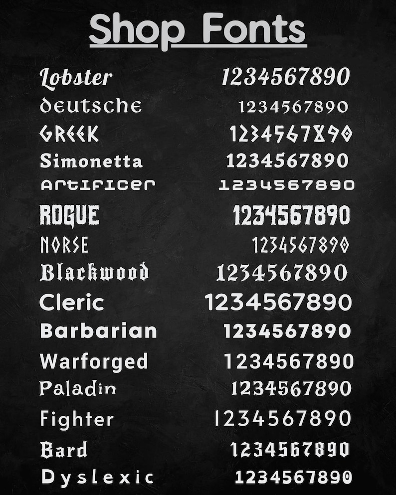 May include: A black and white image showing a list of different fonts with the numbers 1234567890 displayed in each font style. The fonts are: Lobster, deutsche, GREEK, Simonetta, Artificer, ROGUE, NORSE, Blackwood, Cleric, Barbarian, Warforged, Paladin, Fighter, Bard, and Dyslexic.