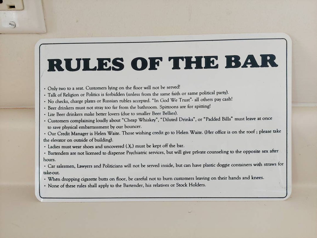 127 Rules of the Bar Funny Hilarious Comical Novelty Gag Gift Plastic Sign. Some of the Sayings