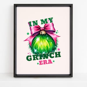 Grinch Era Christmas Ornament Print: Funny Holiday Wall Art (Digital Download)