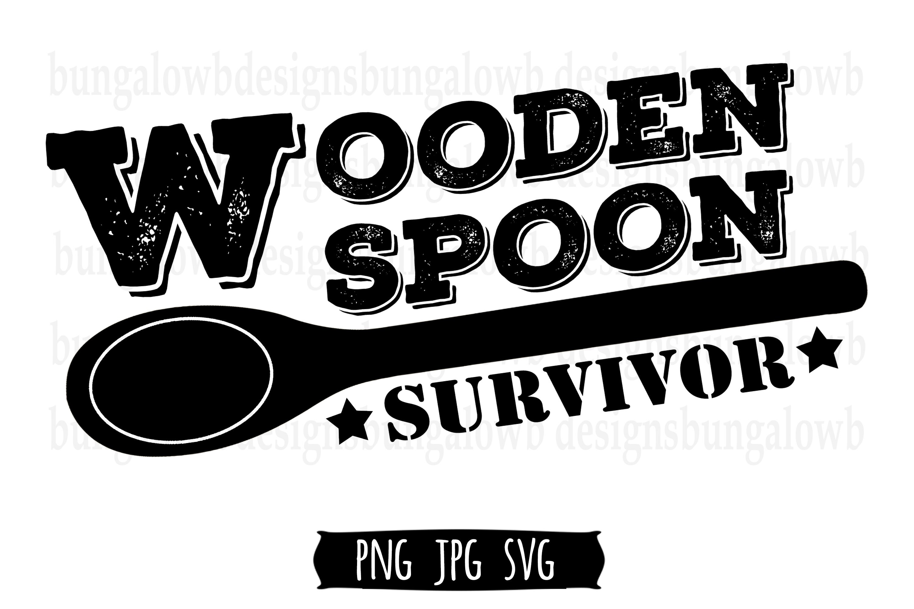 Wooden Spoon Survivor SVG Digital File Printable Instant Etsy