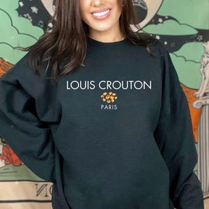 Louis Crouton Sweatshirt, LV Shirt, Comfy Sweatshirt, Funny Shirt, Designer Tee, Funny Shirt, Funny Gifts, Meme Sweatshirt, Crewneck
